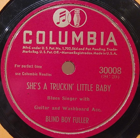 Blind Boy Fuller – She's A Truckin' Little Baby / Screaming And