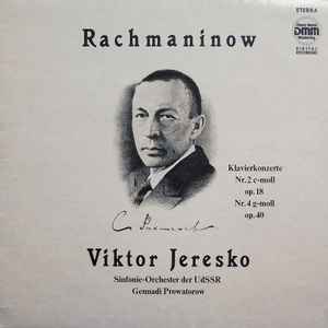 Sergei Vasilyevich Rachmaninoff - Klavierkonzerte Nr. 2 C-moll Op. 18, Nr. 4 G-moll Op. 40 album cover