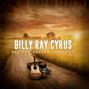 Billy Ray Cyrus - Set The Record Straight album cover