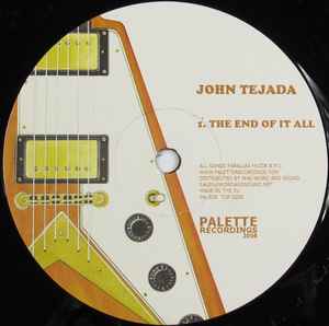 John Tejada - The End Of It All