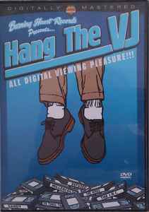 Hang The VJ (2001, DVD) - Discogs