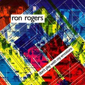 Ron Rogers - Don't Play With My Emotions album cover