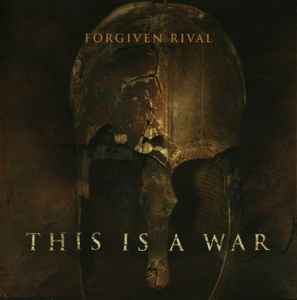 Forgiven Rival - This Is A War album cover