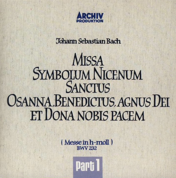 Johann Sebastian Bach – Missa Symbolum Nicenum Sanctus Osanna ...
