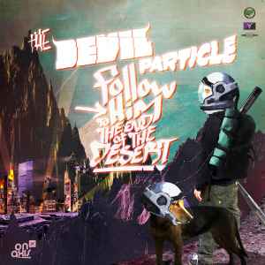 Follow Him To The End Of The Desert - The Devil Particle  album cover