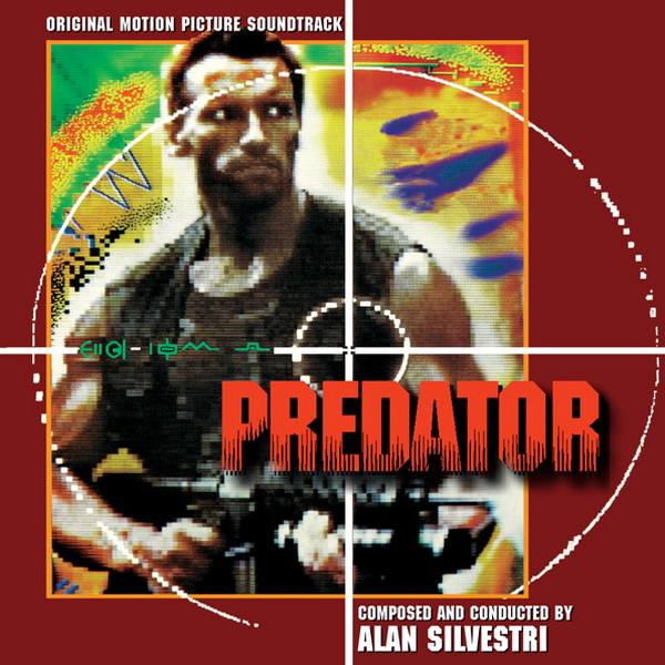 Alan Silvestri – Predator (Original Motion Picture Soundtrack