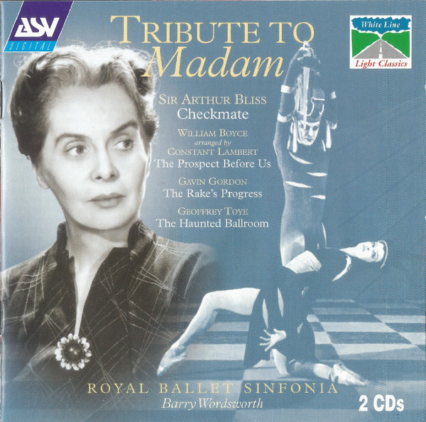 Royal Ballet Sinfonia, Barry Wordsworth – Tribute To Madam (2001, CD ...