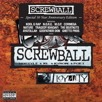 Screwball – Loyalty (Special 10 Year Anniversary Edition) (2011