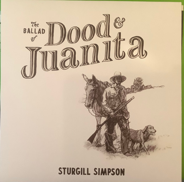 Album Artwork for The Ballad Of Dood & Juanita - Sturgill Simpson