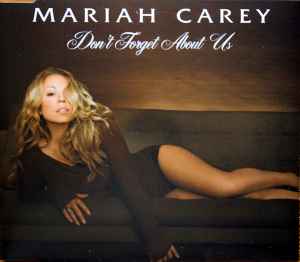 Mariah Carey - Don't Forget About Us 