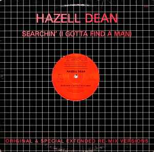 Hazell Dean - Searchin' (I Gotta Find A Man) (Original & Special Extended Re-Mix Versions)