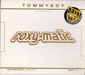 Tommyboy - Roxy*Matic - Volume One