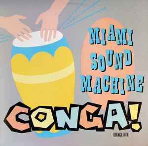 Conga! (Dance Mix) - Miami Sound Machine