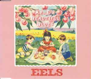 Eels - Mr. E's Beautiful Blues