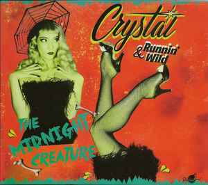 The Midnight Creature - Crystal & Runnin' Wild