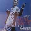 Leo Parker - Let Me Tell You 'Bout It
