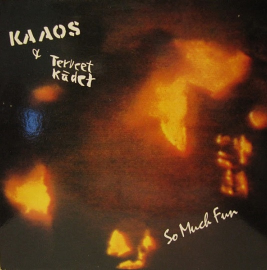 Kaaos & Terveet Kädet – So Much Fun (1984, Vinyl) - Discogs