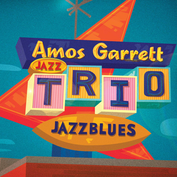 Amos Garrett Jazz Trio – Jazzblues (CD)