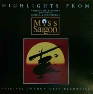 "Miss Saigon" Original London Cast - Highlights From Miss Saigon album cover