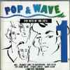 Various - Pop & Wave - The Hits Of The 80's - Vol. 1 