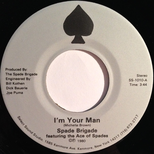 Spade Brigade Featuring The Ace Of Spades – I'm Your Man 
