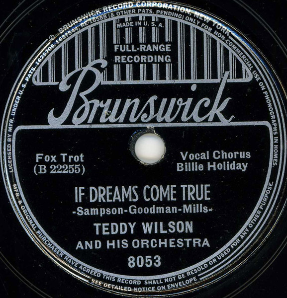 Teddy Wilson And His Orchestra – If Dreams Come True / My First 