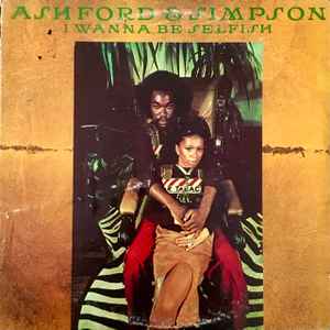 Ashford & Simpson - I Wanna Be Selfish album cover