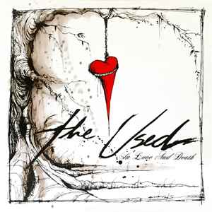 In Love And Death - The Used