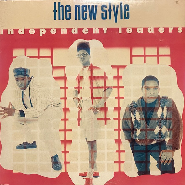 The New Style – Independent Leaders (1989, Vinyl) - Discogs