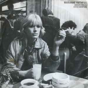 Marianne Faithfull - Broken English / Sister Morphine album cover