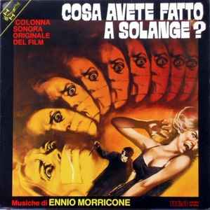 Cosa Avete Fatto A Solange? (Colonna Sonora Originale Del Film) - Ennio Morricone