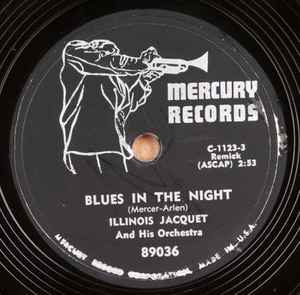 Illinois Jacquet And His Orchestra - Blues In The Night / What's The Riff album cover