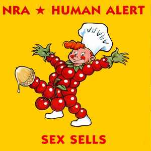 NRA - Sex Sells...But Are You Buying?! album cover