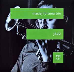 Maciej Fortuna Trio - Jazz album cover