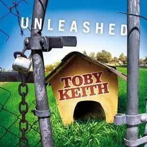 Unleashed - Toby Keith