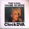 Clock DVA - The Cool Trane Is Here