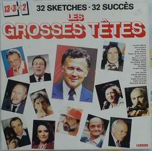 Les Grosses Têtes - 32 Sketches • 32 Succès album cover