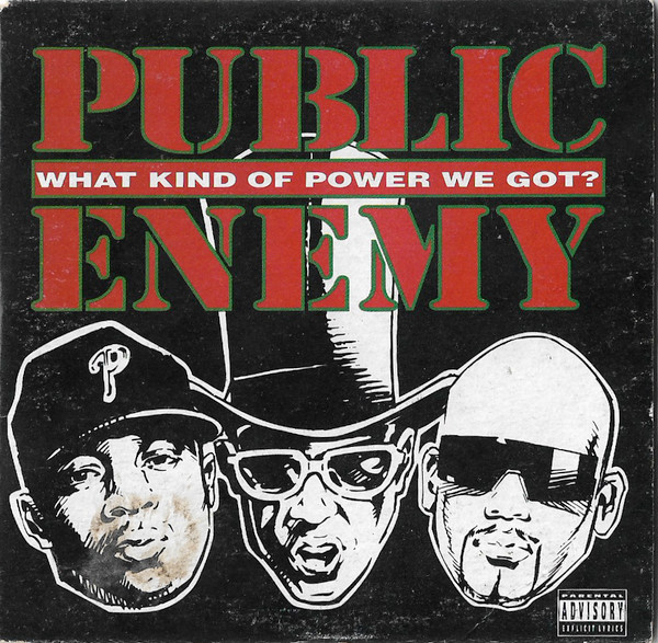Public Enemy – What Kind Of Power We Got? (1994, Vinyl) - Discogs