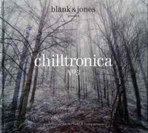 Blank & Jones - Chilltronica Nº3