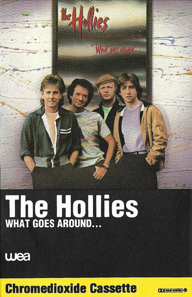 The Hollies – What Goes Around... (1983, Cassette) - Discogs