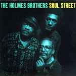 The Holmes Brothers – Soul Street (1993, CD) - Discogs