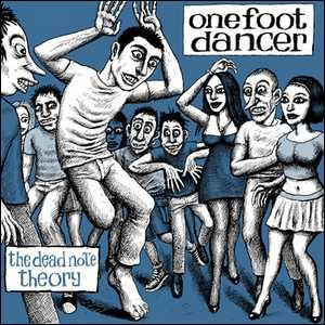 last ned album One Foot Dancer - The Dead Note Theory