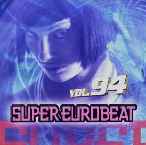 Super Eurobeat Vol. 94 (1999, CD) - Discogs