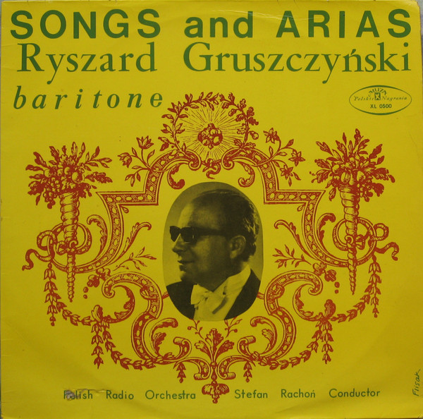 lataa albumi Ryszard Gruszczyński, Polish Radio Orchestra, Stefan Rachoń - Songs And Arias