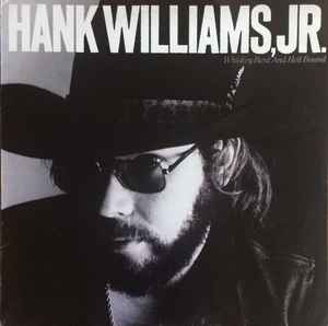 Hank Williams JR Whistkey Bent And Hell Bound Tennessee 1979