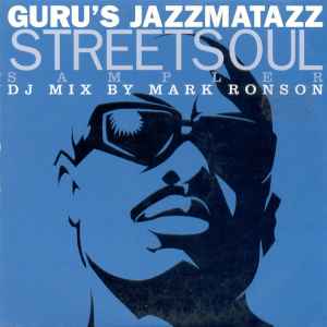 Guru – Guru's Jazzmatazz Streetsoul (Sampler) (2000, CD