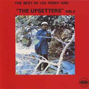 Lee Perry & The Upsetters – The Best Of Lee Perry And 