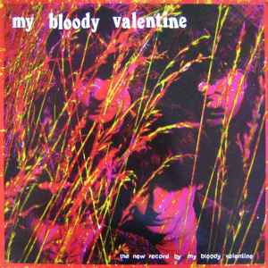 The New Record By My Bloody Valentine - My Bloody Valentine