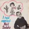 Neil Sedaka - I Tuoi Capricci  