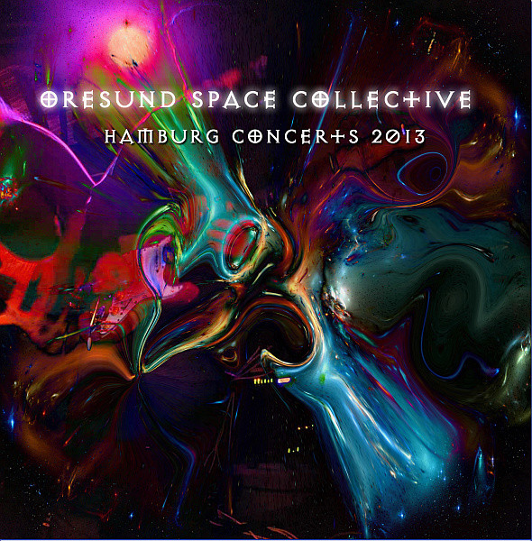 baixar álbum Øresund Space Collective - Hamburg Concerts 2013